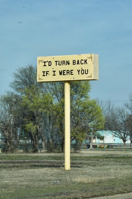 I'd turn back if I were you