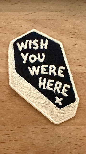 Wish you were here