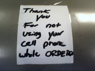 Thank you for not using your cell phone while order