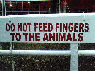 Do Not Feed Fingers To The Animals