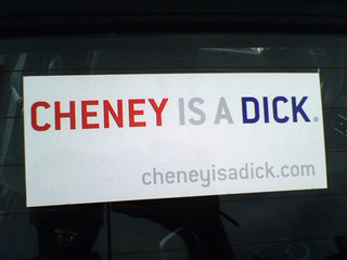 Politics - Cheney is a Dick