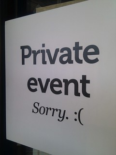 Private event. Sorry. :(