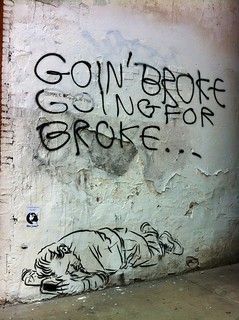 Art - Goin' broke going for broke...