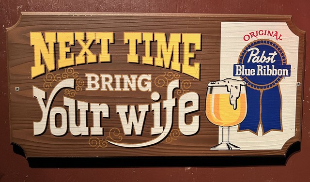 Next time, bring your wife